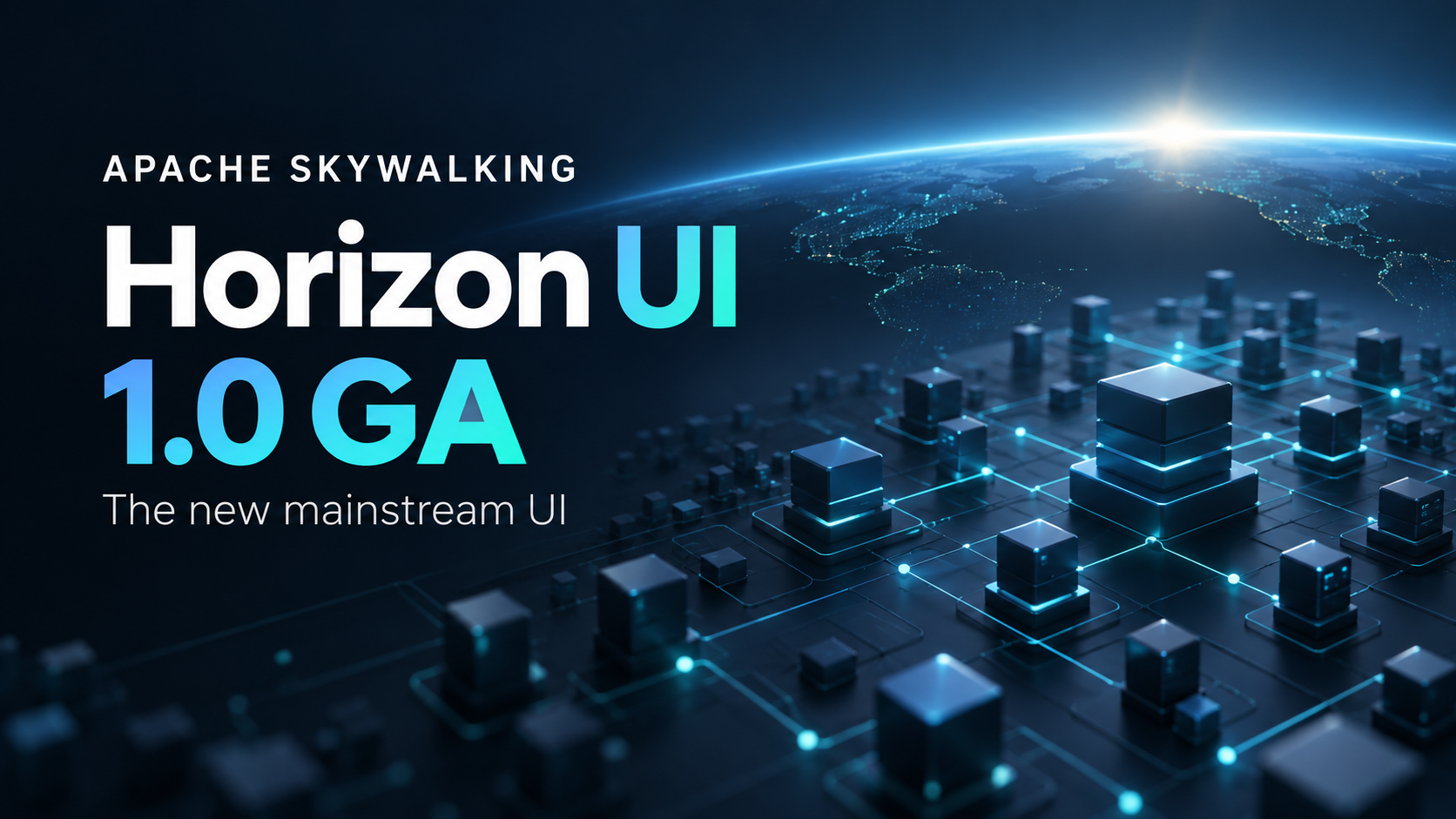 Apache SkyWalking Horizon UI 1.0 GA: the new mainstream UI.